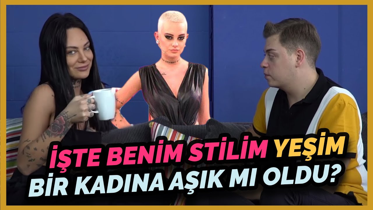 İşte Benim Stilim Yeşim | Bir Kadına Aşık Mı Oldu? | Gıybet mi? #71