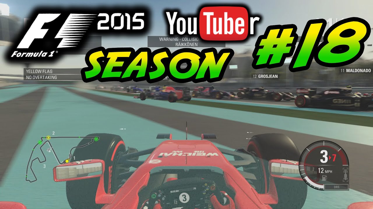 F1 2015 YouTuber Championship #18: Are We Done Yet?