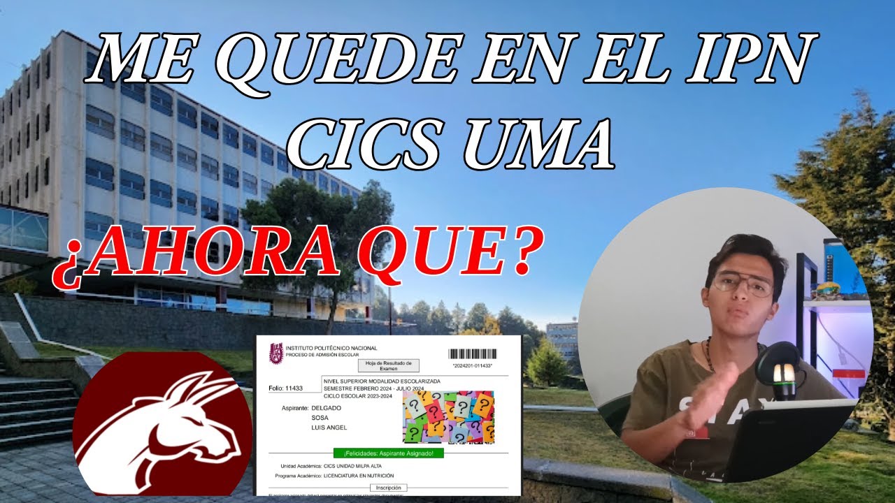 Me quede en el IPN CICS UMA &iquest;Qu&eacute; sigue? &iquest;Qu&eacute; es? &iquest;C&oacute;mo llego? &iquest;Y como me registro? (parte 1)