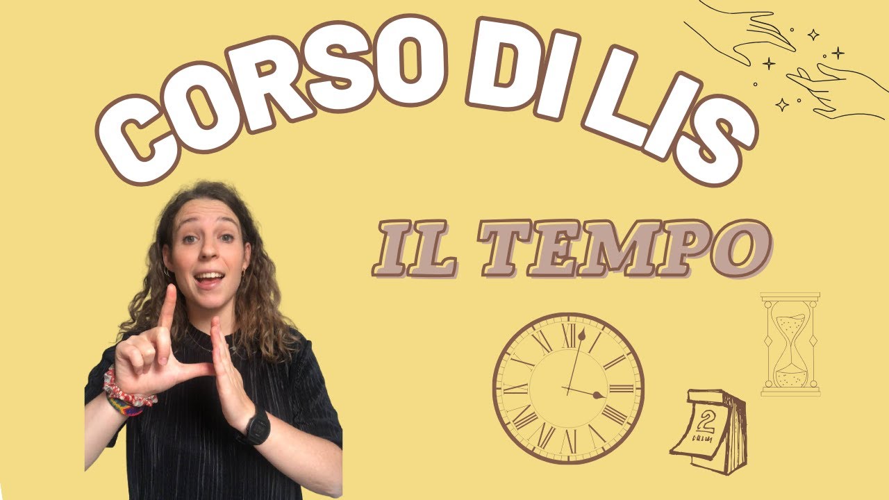 Corso di LIS ONLINE per PRINCIPIANTI | I TEMPI VERBALI NELLA LIS | la_LISegnante