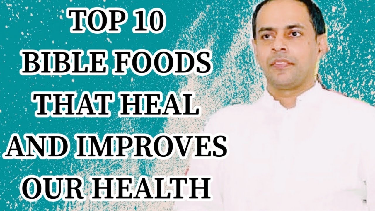 10 POWERFUL HEALING FOOD FROM BIBLE