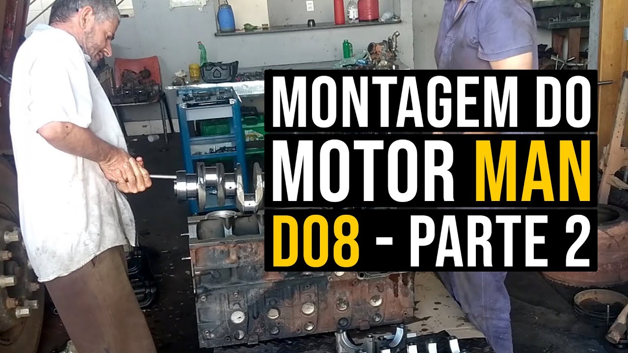 Montagem do motor Man D08 | Parte 2