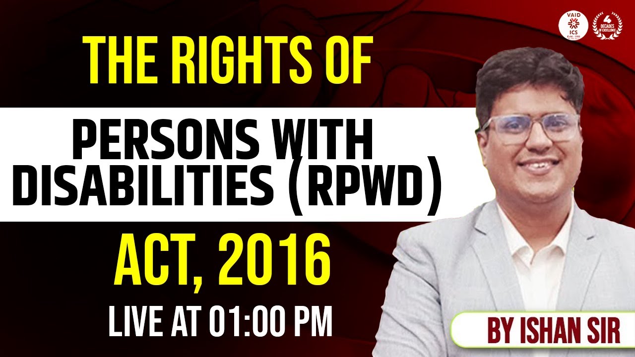 The Rights of Persons with Disabilities (RPwD) Act, 2016 | By Ishan Sir | Vaid ICS Law