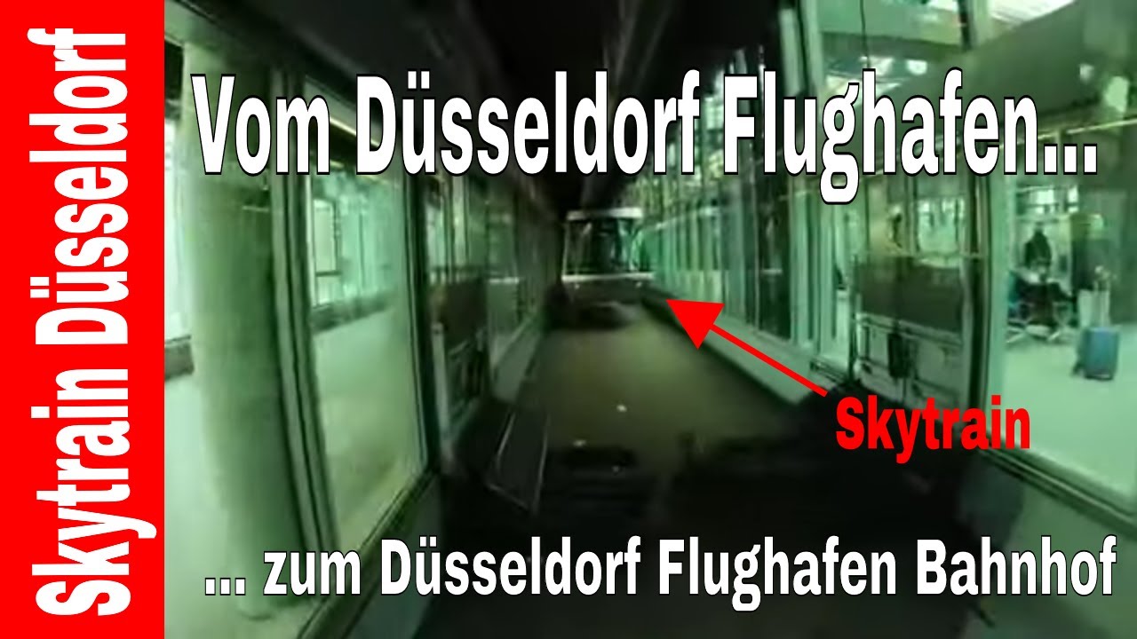 Mit dem Skytrain D&uuml;sseldorf zum D&uuml;sseldorf Flughafen Bahnhof