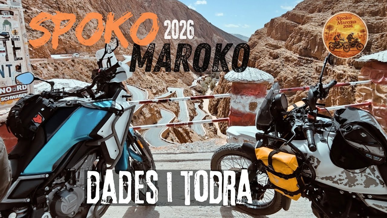 SPOKO MAROKO 2026 odcinek 2 - Dades i Todra