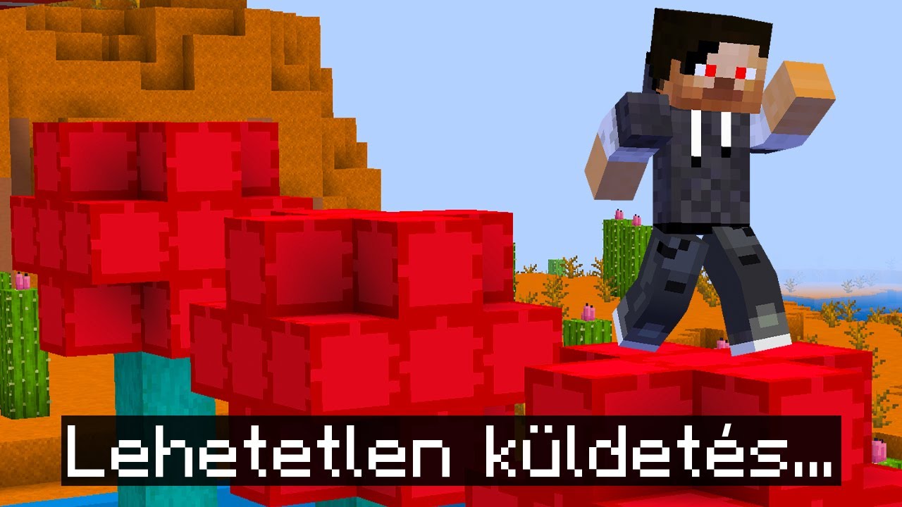 A LEHETETLEN K&Uuml;LDET&Eacute;S 😲 Minecraft
