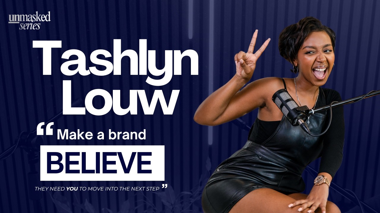 Unmasked Series | Tashlyn Louw on Curating Culture, Presenting, Creative Industry, Brand Alignment