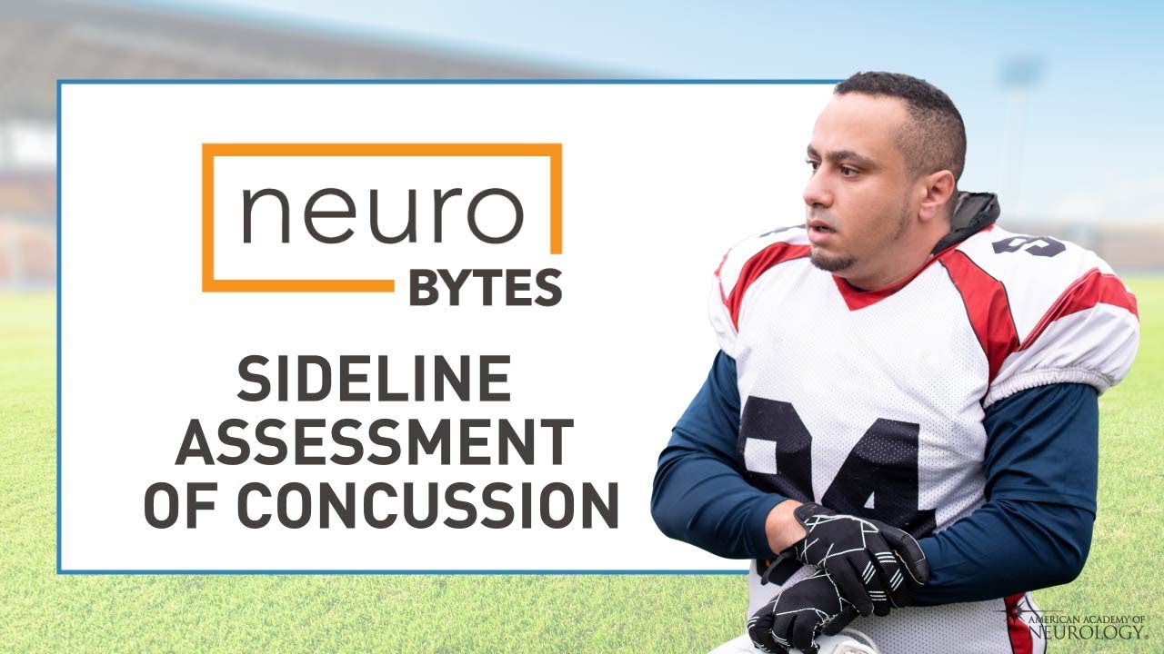 Sideline Assessment of Concussion - American Academy of Neurology