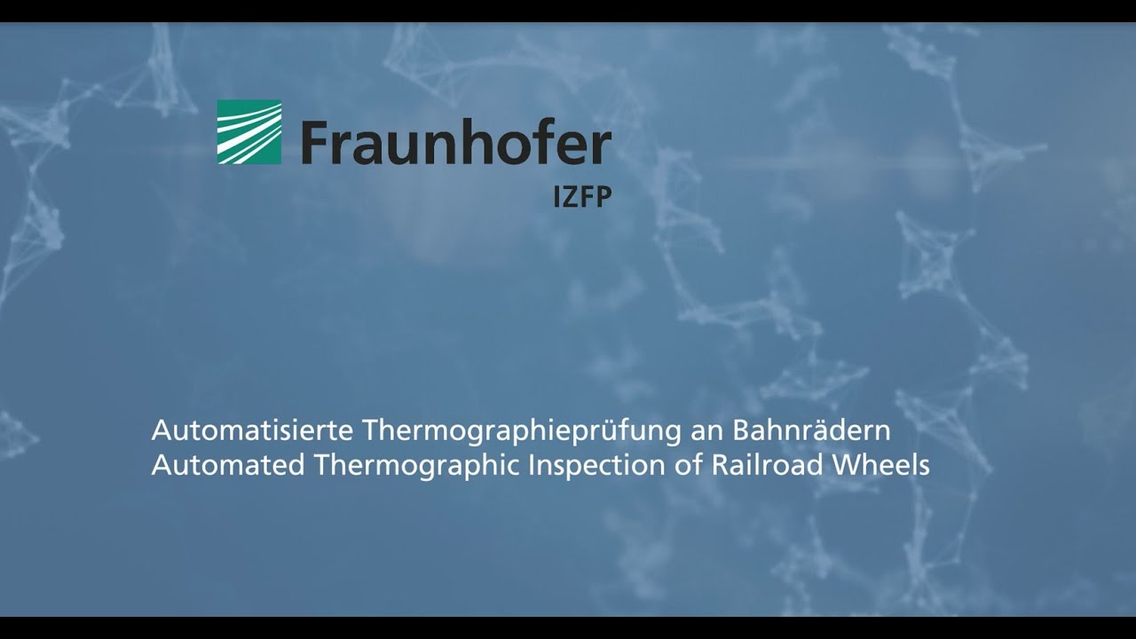 Automatisierte Thermographieprüfung an Bahnrädern von Hochgeschwindigkeitszügen