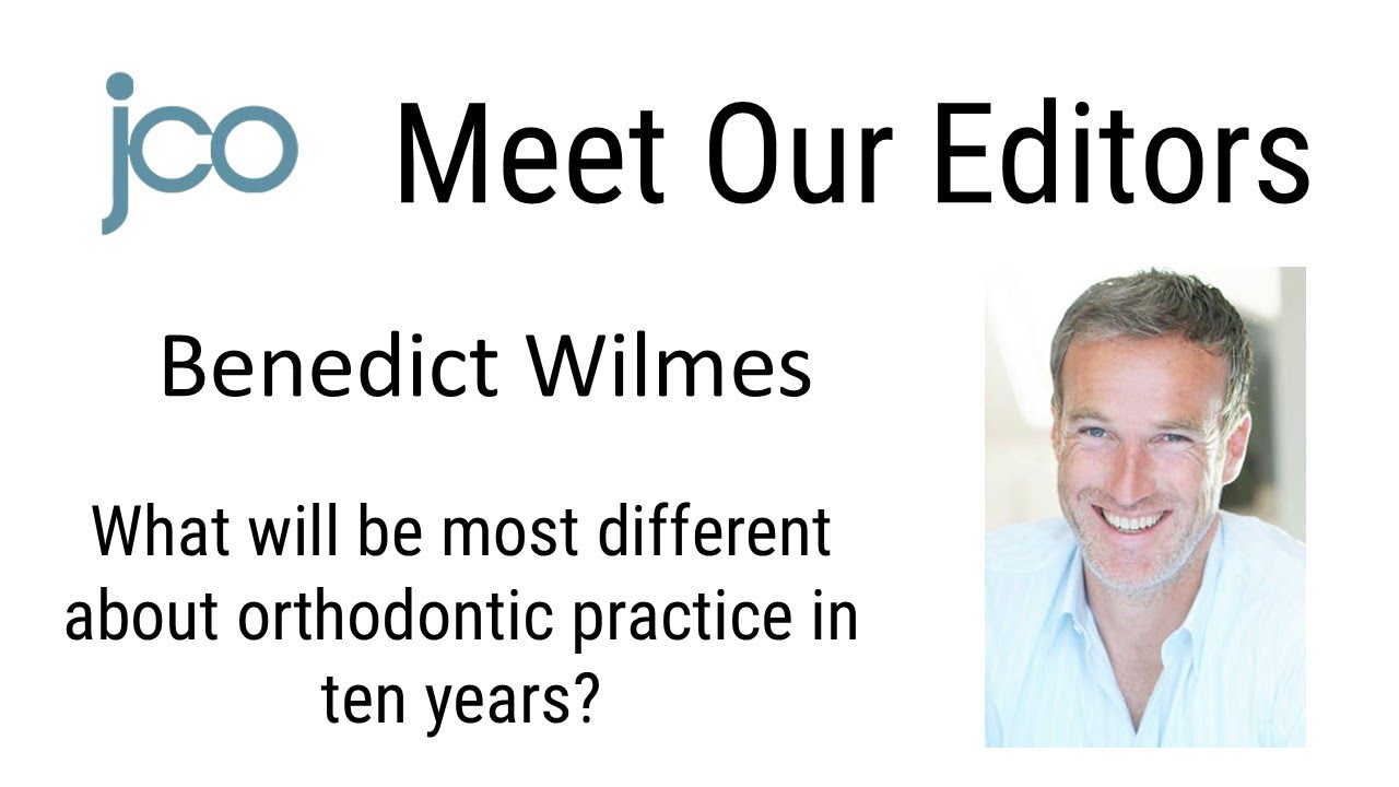 JCO Meet Our Editors: What Benedict Wilmes Believes Will Be Most Different About Ortho in Ten Years