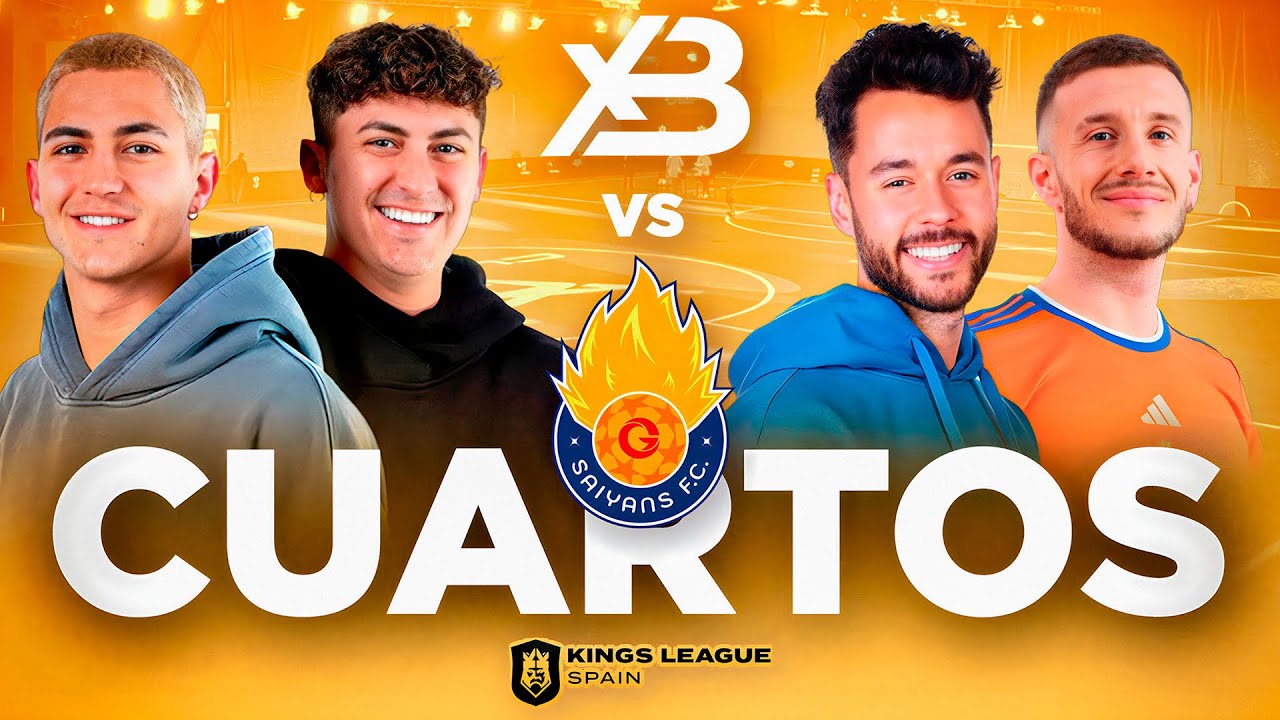 XBUYER TEAM vs SAIYANS FC ¡CUARTO de FINAL de la KINGS LEAGUE!