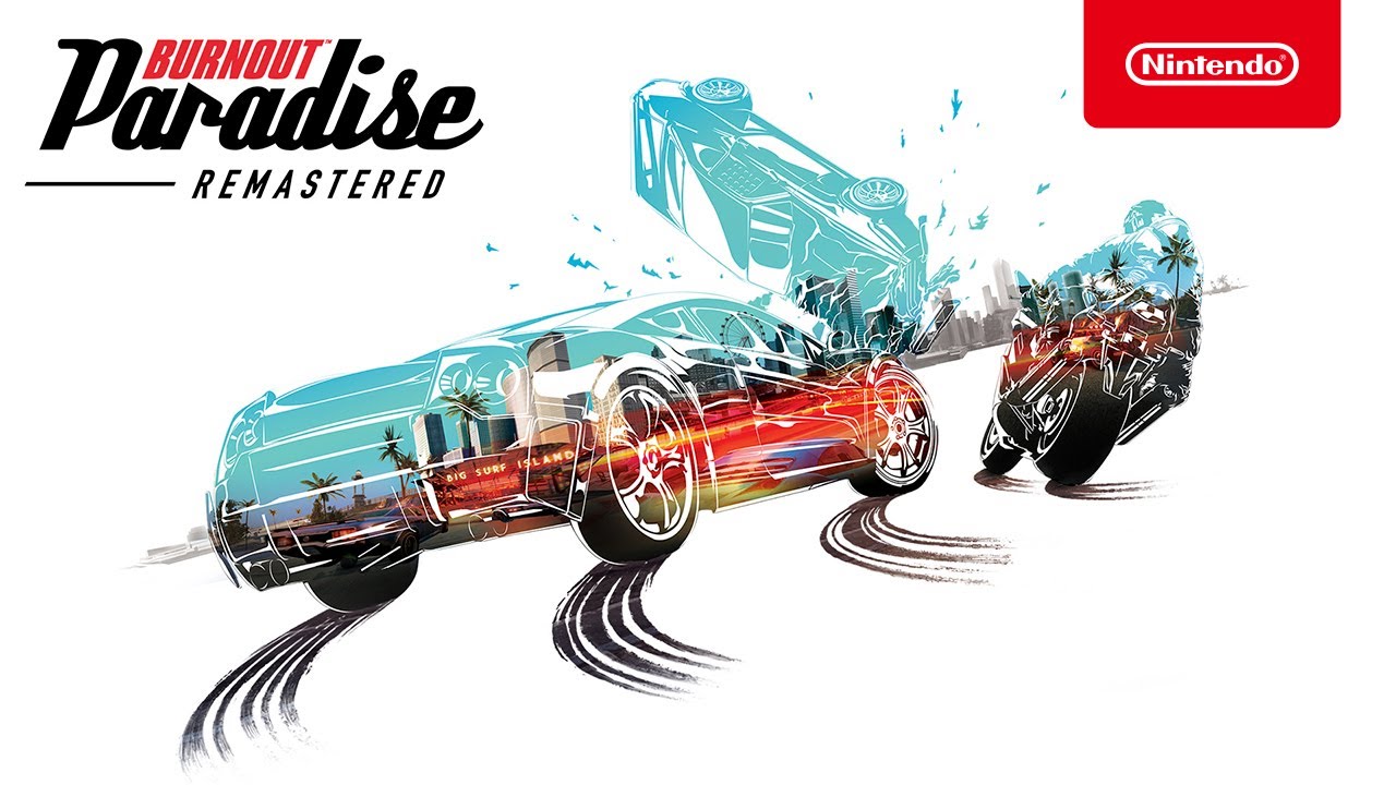 Burnout Paradise Remastered - Launch Trailer (Nintendo Switch)