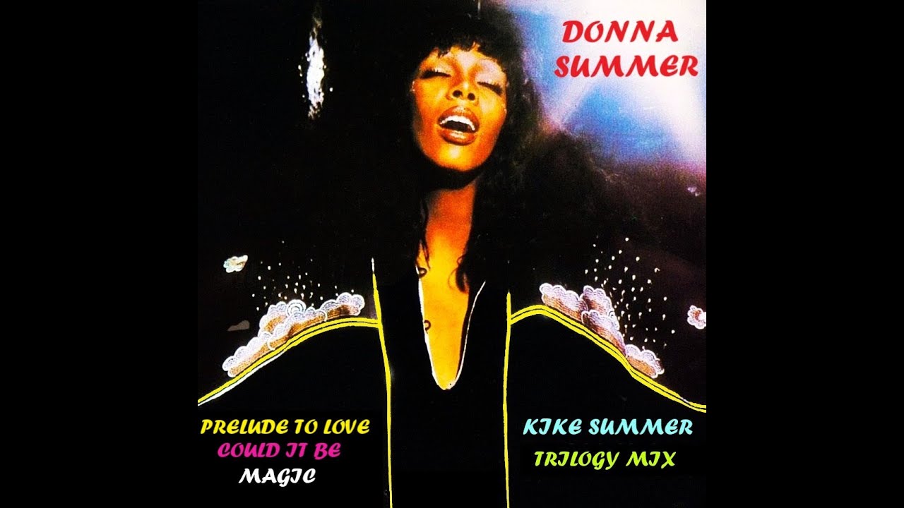 Donna Summer Prelude To Love, Could It Be Magic (Kike Summer Trilogy Mix) (2024)
