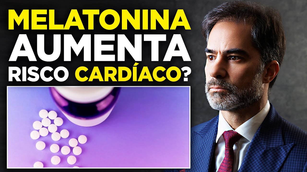 CUIDADO: A VERDADE sobre MELATONINA e RISCO CARDÍACO que NINGUÉM te CONTA! VEJA AQUI