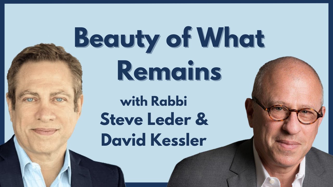 Grief expert David Kessler talks with Rabbi Steve Leder