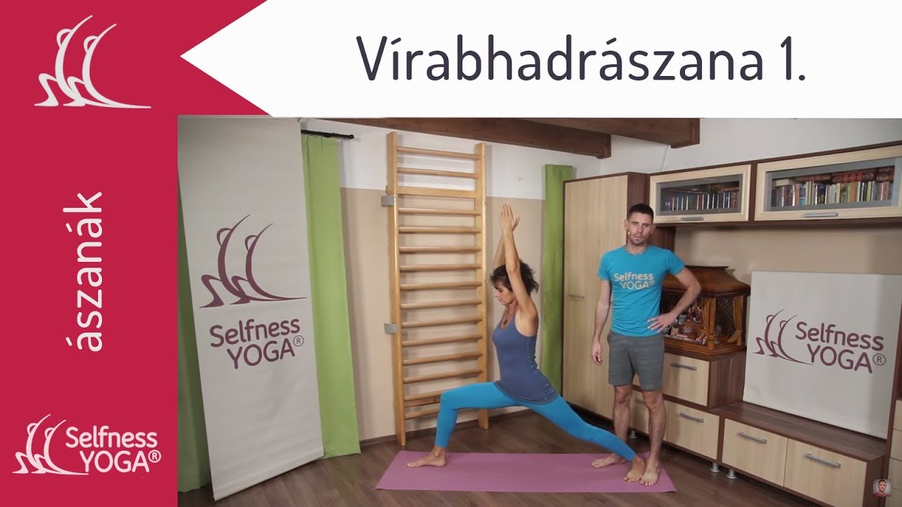 Vīrabhadrāsana 1. = harcos p&oacute;z 1. &rarr; &aacute;ll&oacute; erős&iacute;tő j&oacute;ga &aacute;szana elemz&eacute;s