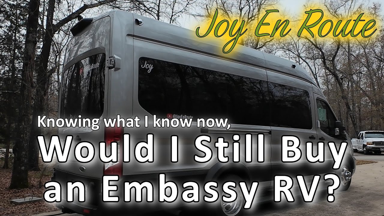 Would I Still Buy An Embassy RV?