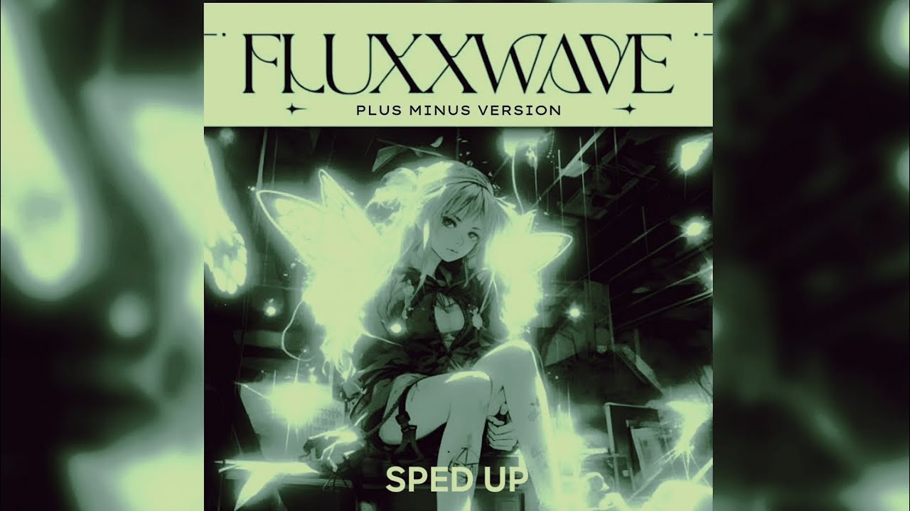 FLUXXWAVE(PM VERSION,SPED-UP) Clovis Reyes