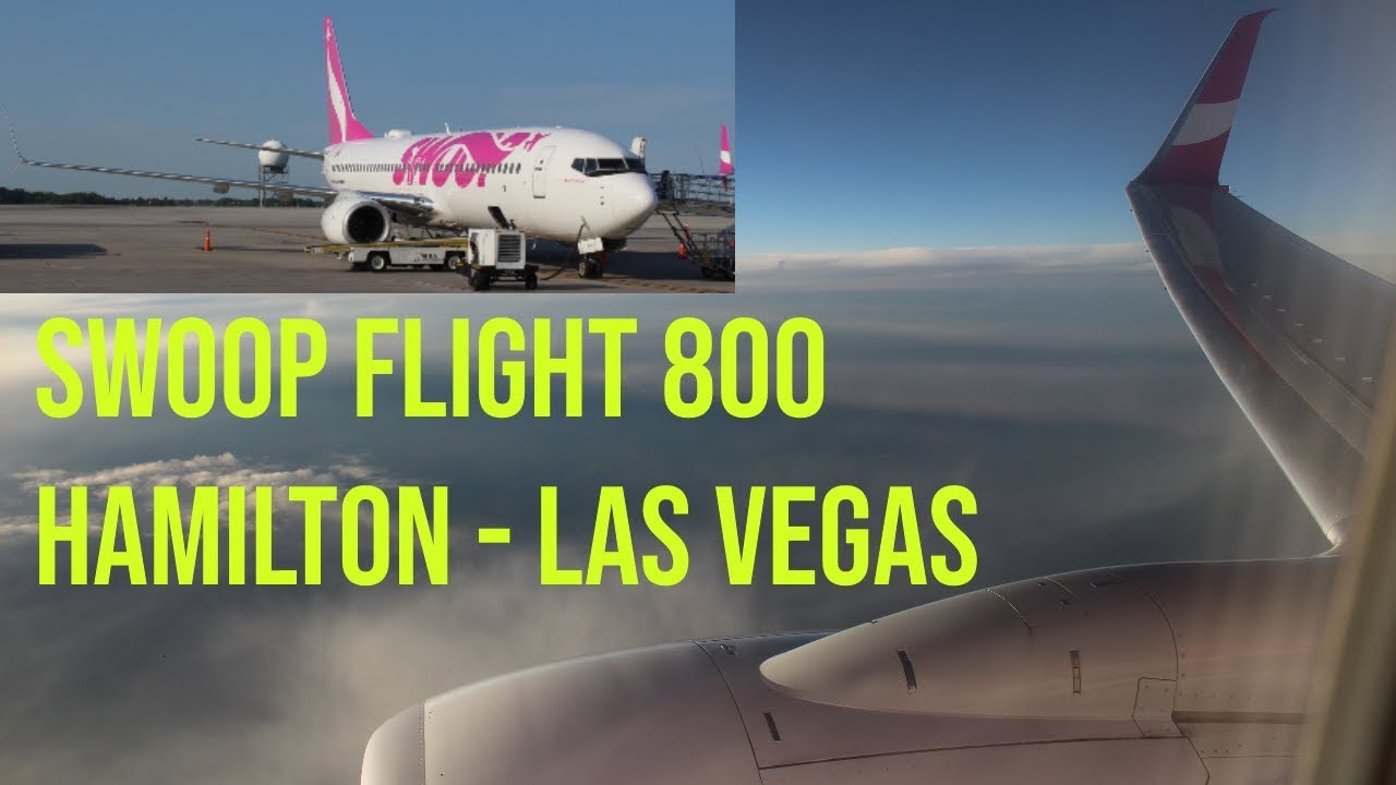 Swoop Airlines Flight Review - Hamilton, Ontario to Las Vegas (Boeing 737-800)