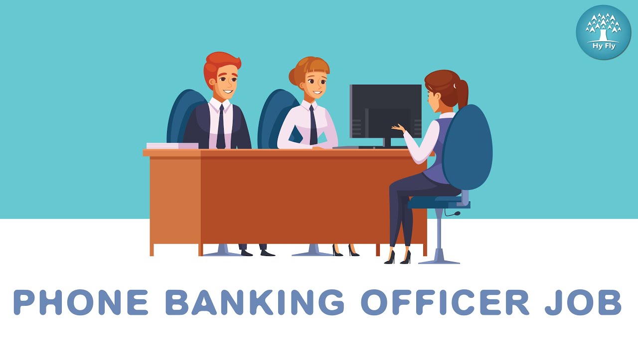 Phone Banking Officer (Fresher) Job Interview Skills