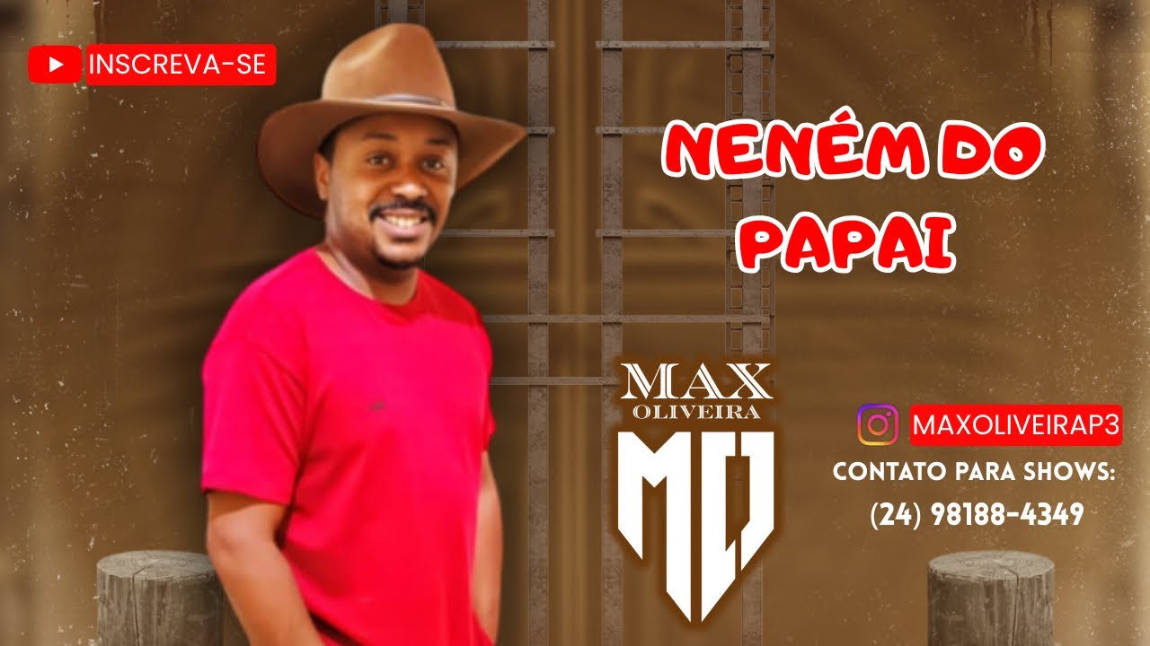 Neném do Papai Max Oliveira 