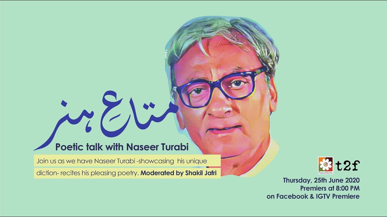 Mata e Hunar: Poetic talk with Naseer Turabi