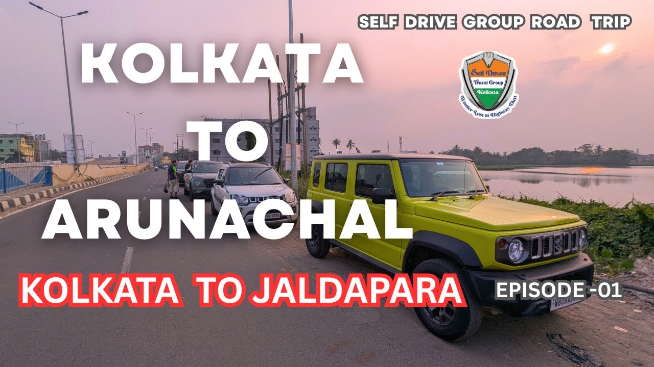 Arunachal Pradesh Road Trip from Kolkata | Kolkata -Jaldapara - EP-01 | How to clear Farakka Barrage