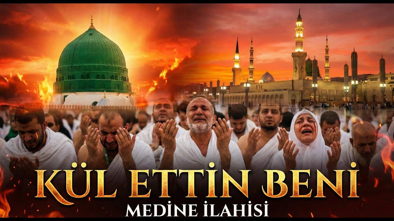 Kül Ettin Beni Medine - En Güzel İlahi 2026