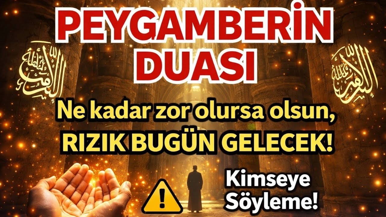 ✨🤲 Peygamberimizin Mübarek Duası 🕌✨Sadece 5 Dakika Dinleyin — Rızkın Kapıları Açılıyo