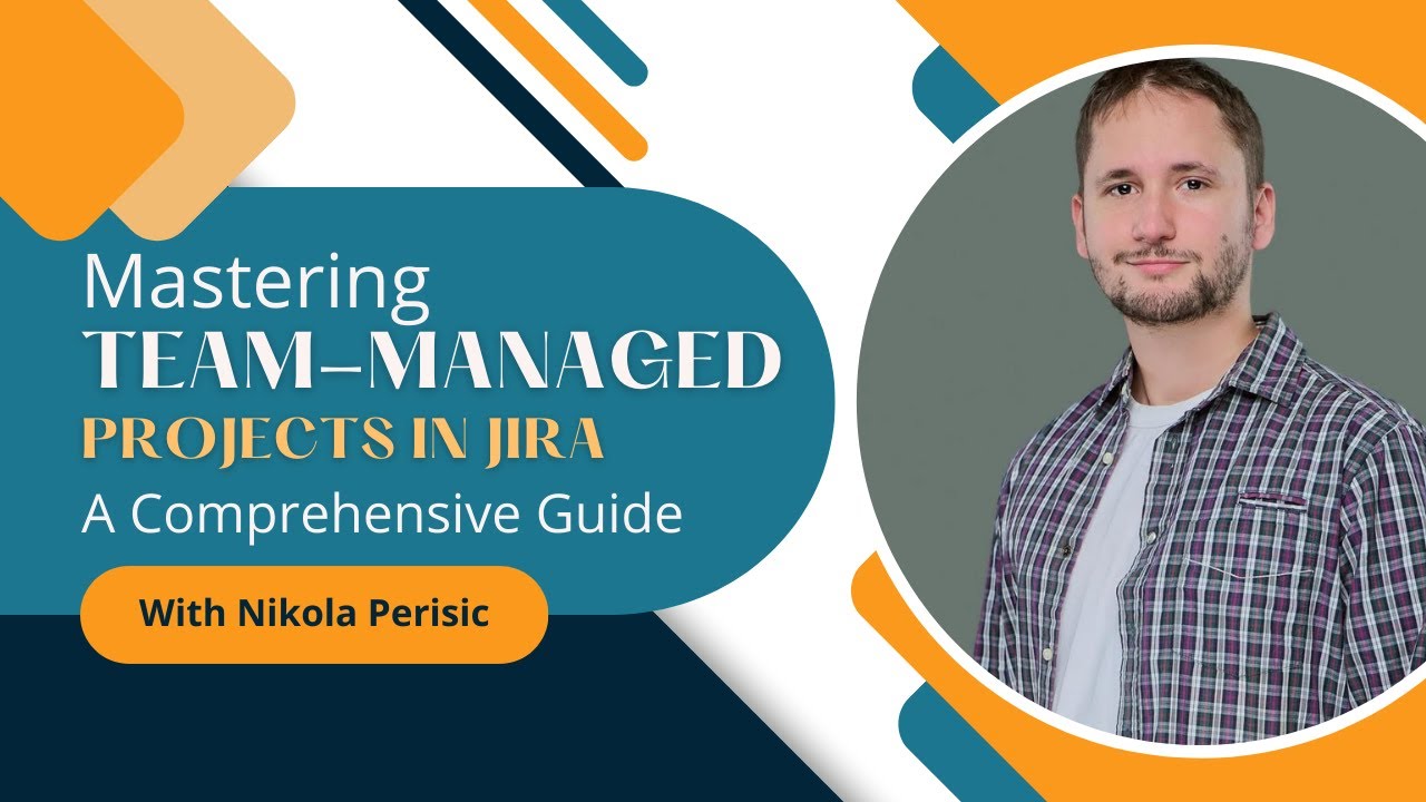 Mastering Team Managed Projects in Jira: A Comprehensive Guide