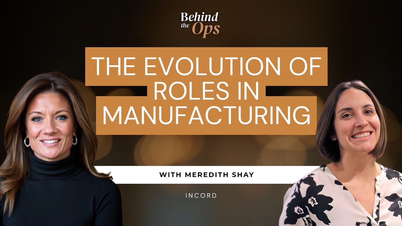SE01 E20 The Evolution of Roles in Manufacturing | With Meredith Shay