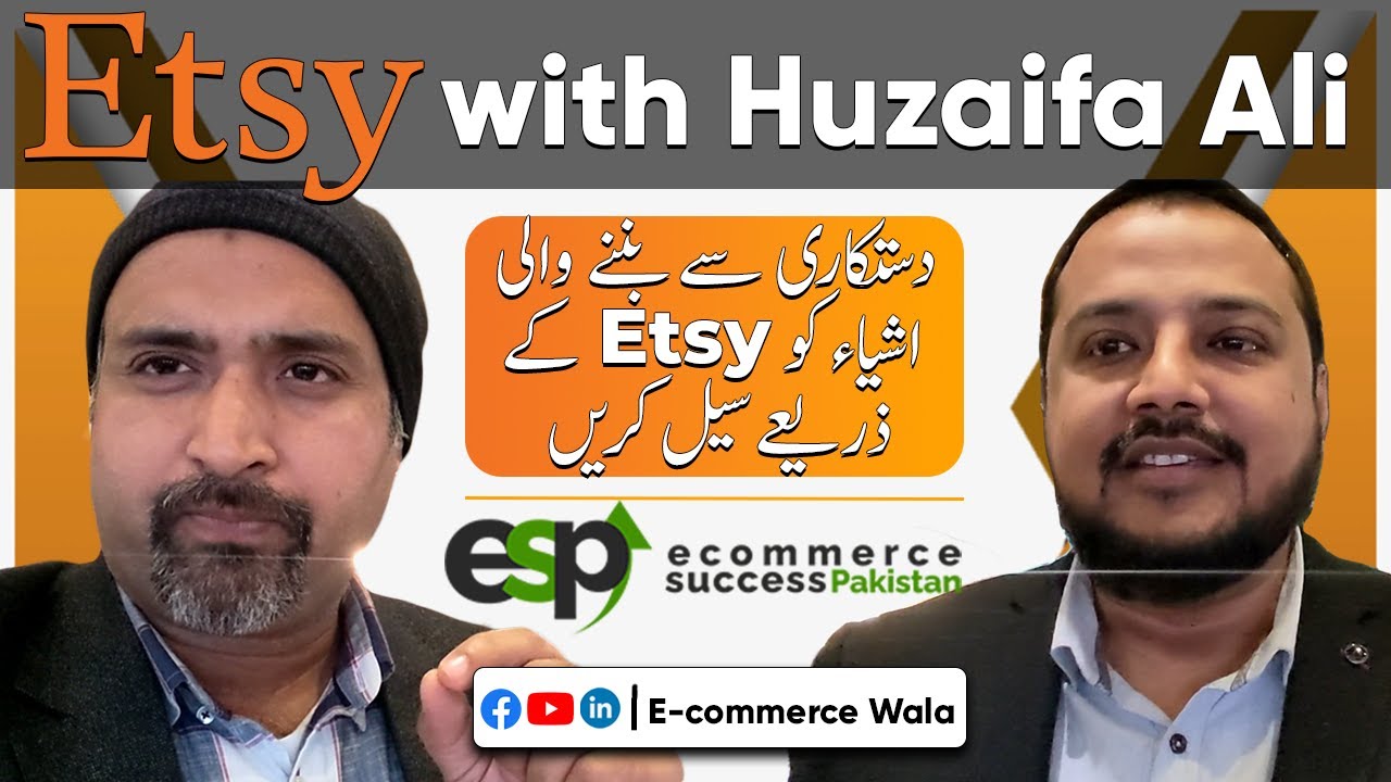 What to sell on Etsy with Huzaifa Ali Ecommerce Success Pakistan Ecommerce wala