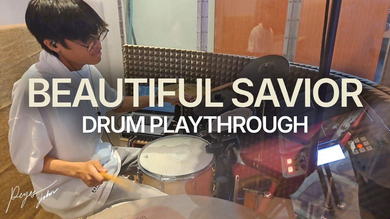 Beautiful Savior | Drum Cover - Reyes John | © Planetshakers