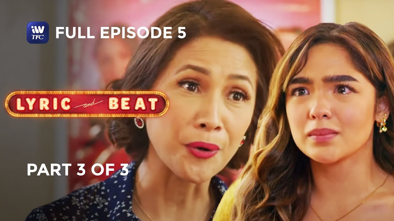 Lyric and Beat | Episode 5 | Part 3 of 3 | IWantTFC Originals Playback
