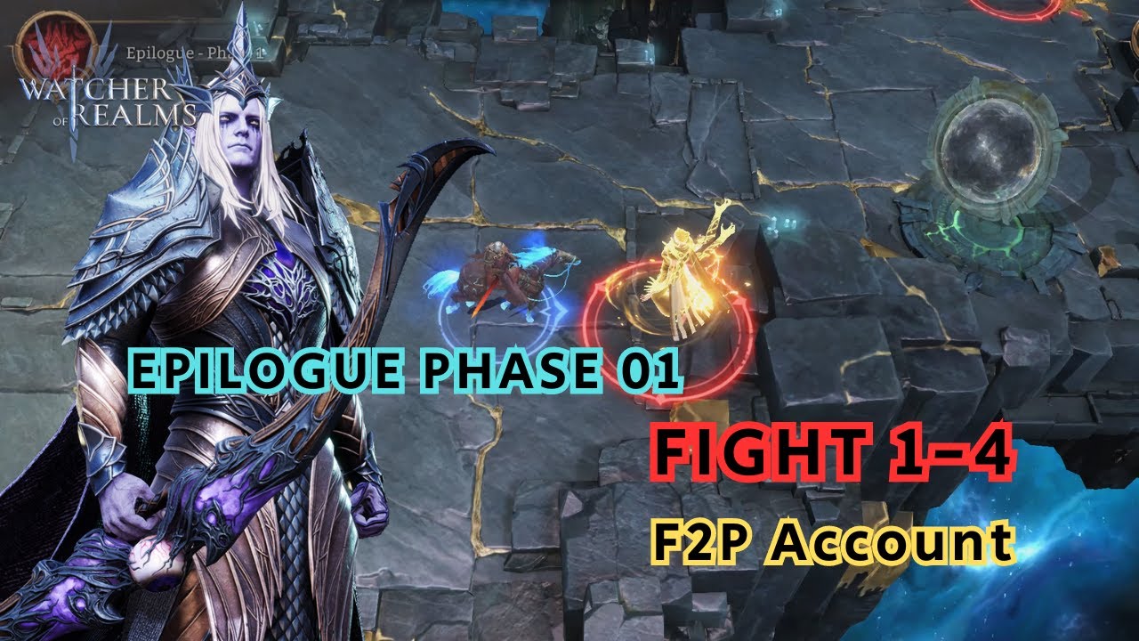 Watcher Of Realms| Epilogue Fights 1-4 [F2P Account]