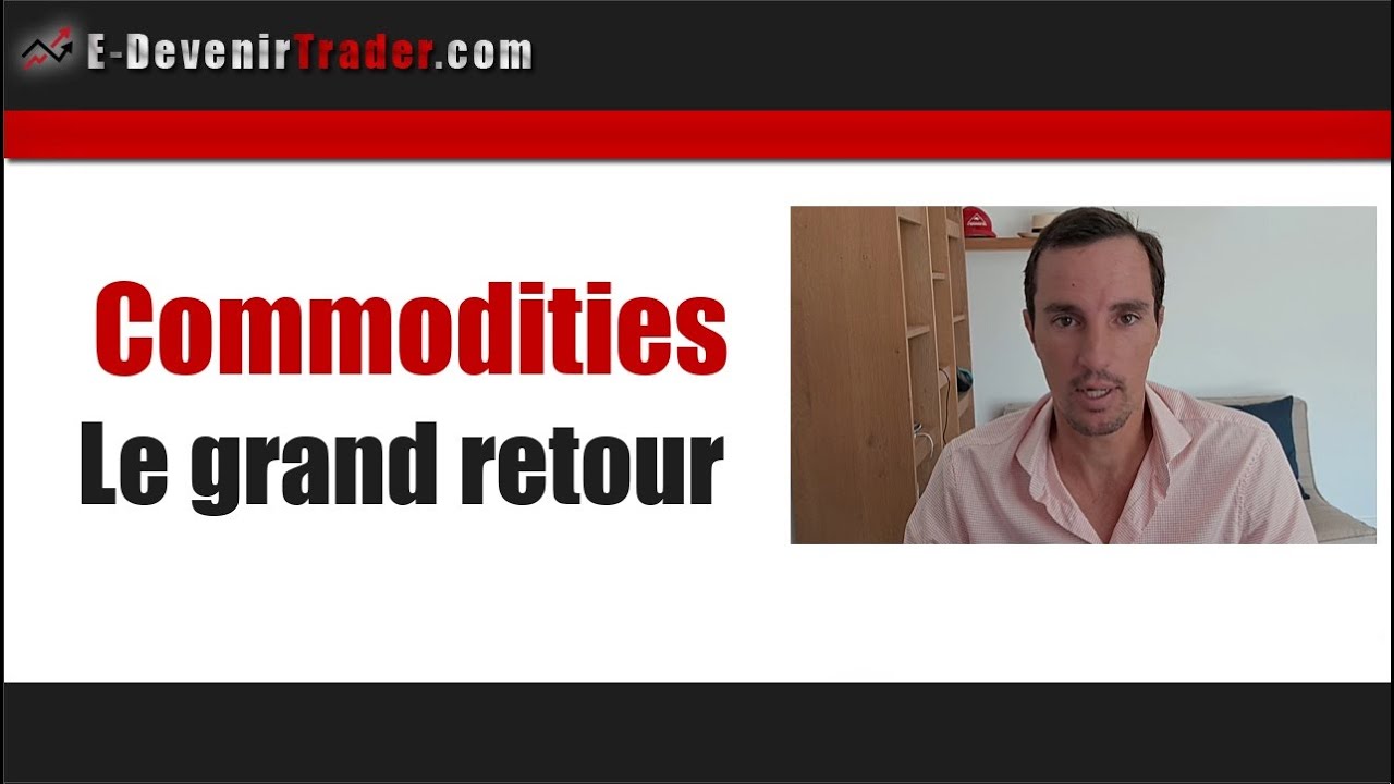 Commodities - Le grand retour des mati&egrave;res premi&egrave;res
