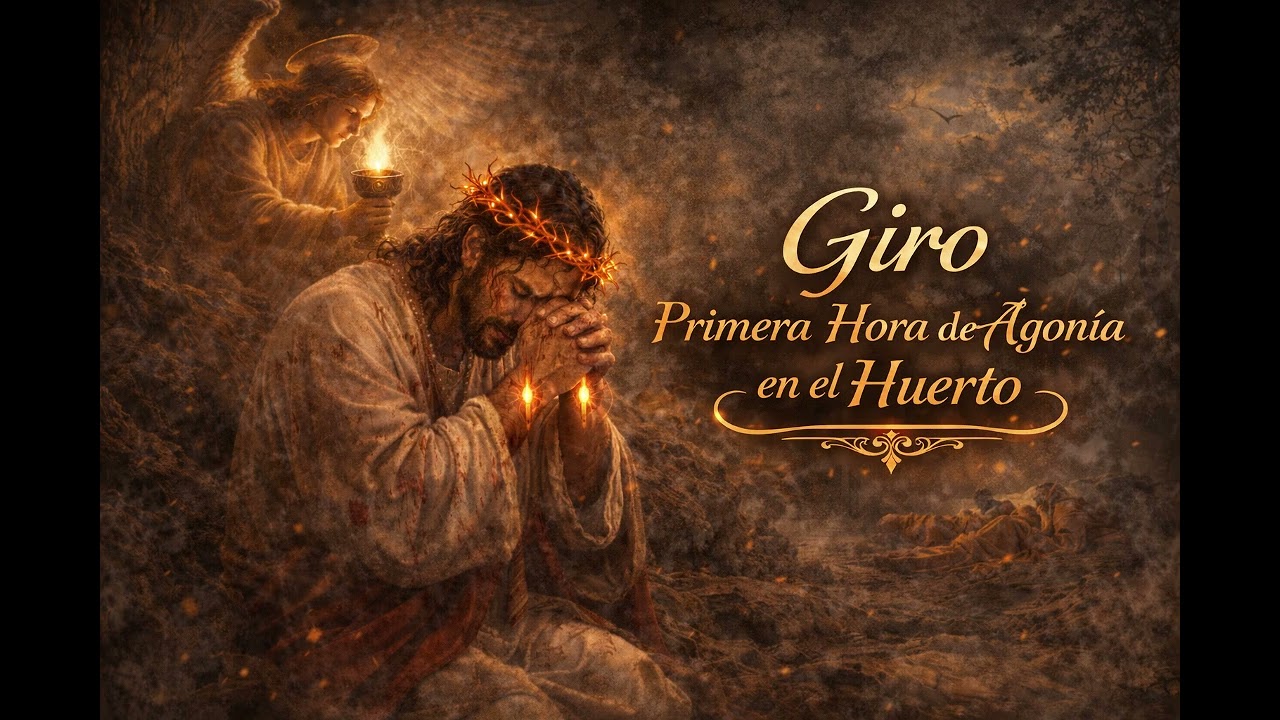 5) Giro. Primera hora de Agonia en el huerto del Getsemani.