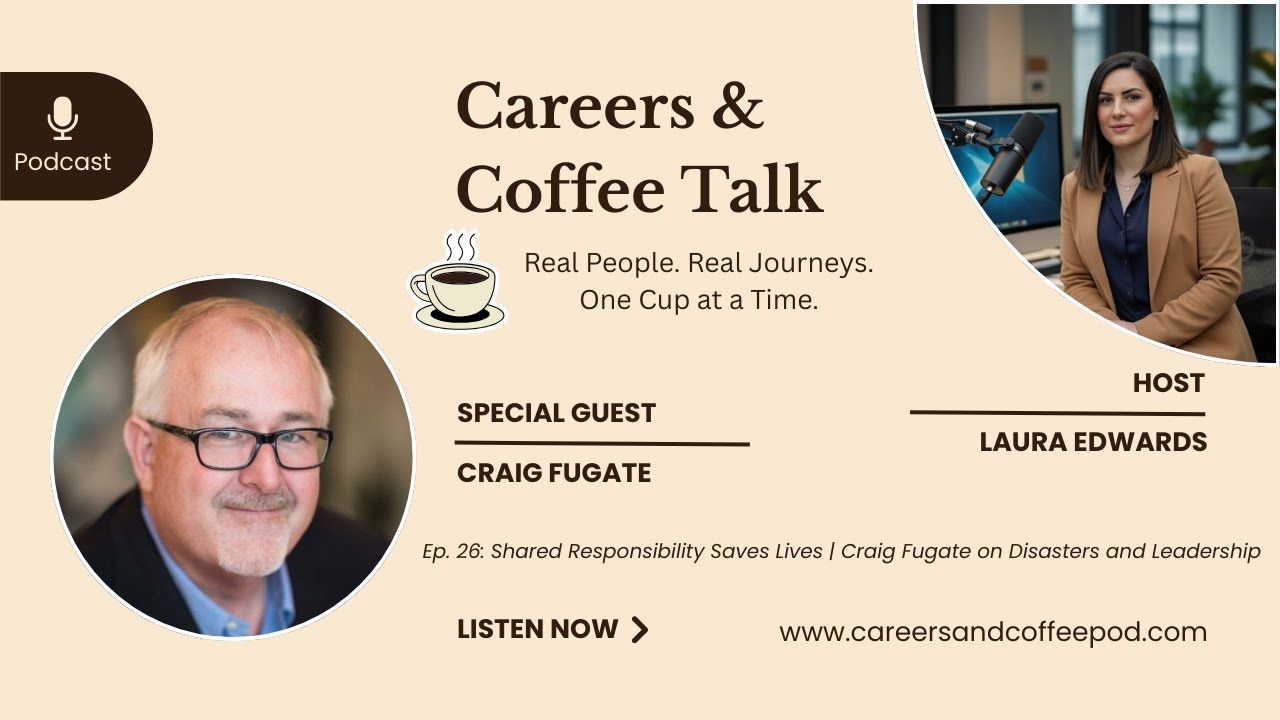Shared Responsibility Saves Lives: Craig Fugate on Disasters and Leadership