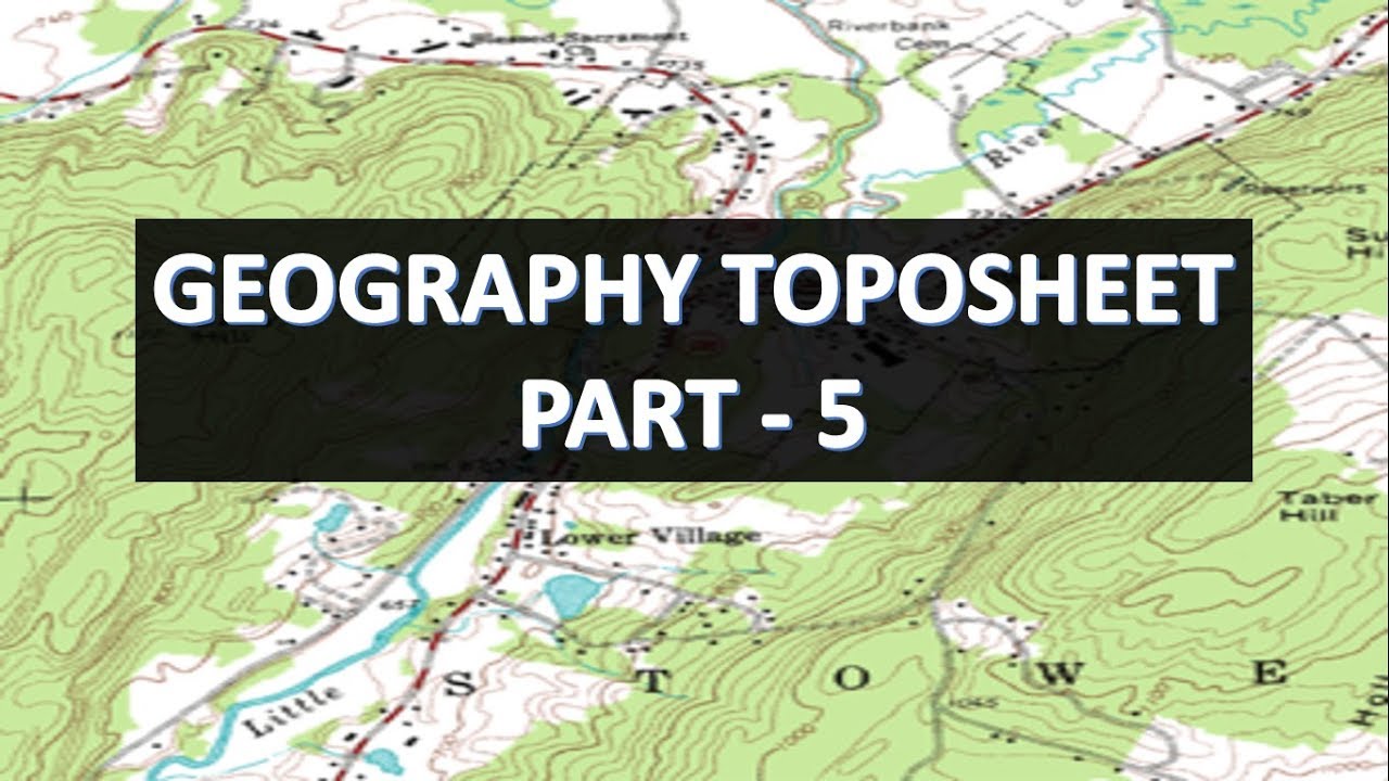 Geography Topography - Part 5