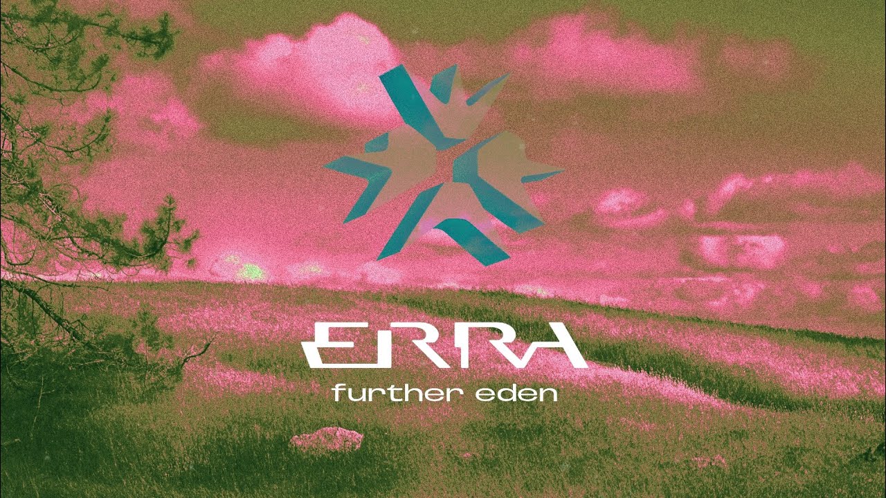 ERRA - further eden (Lyrics Video)
