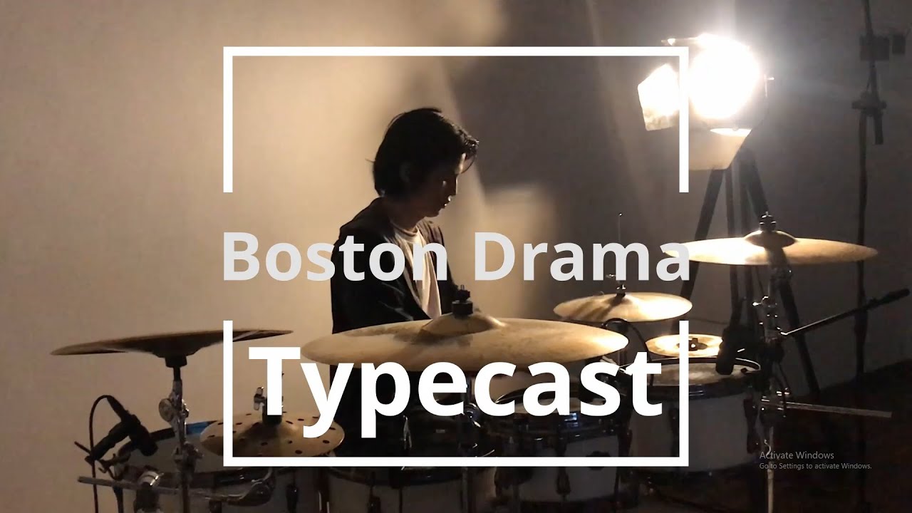 Typecast - Boston Drama (Drum Cover)