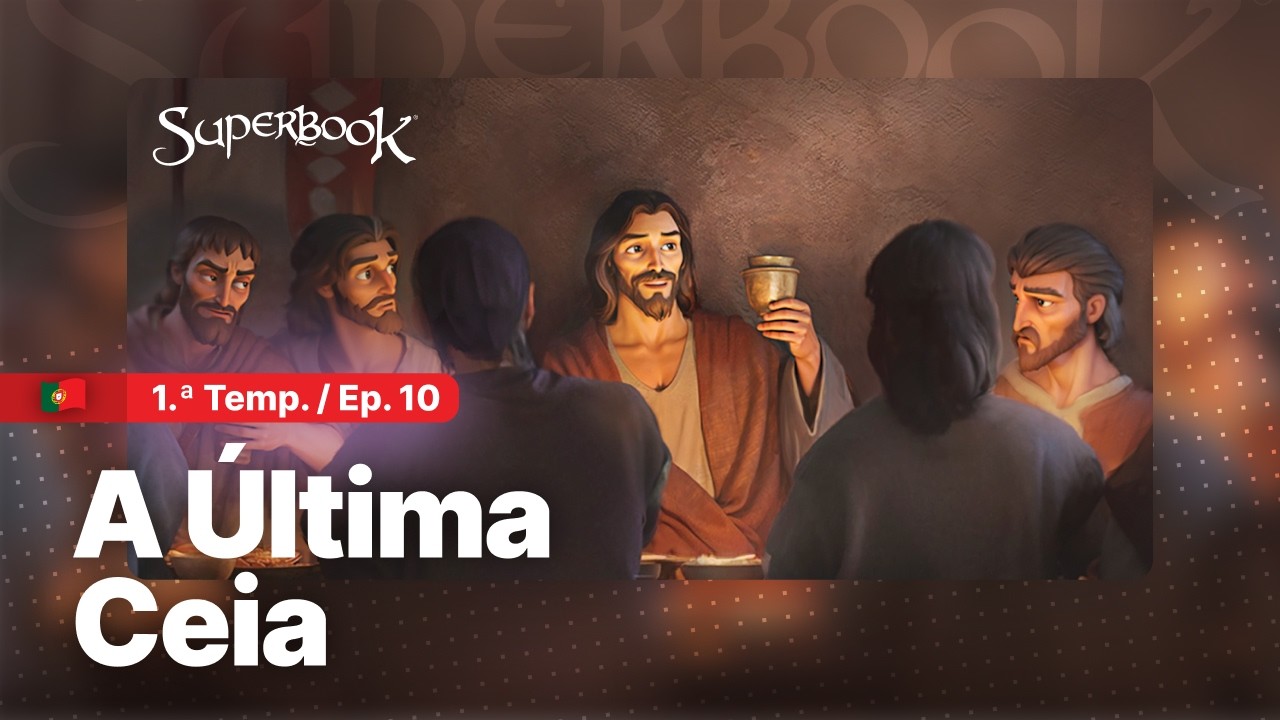 Superbook - A Última Ceia - Temporada 1 Episódio 10 - 110