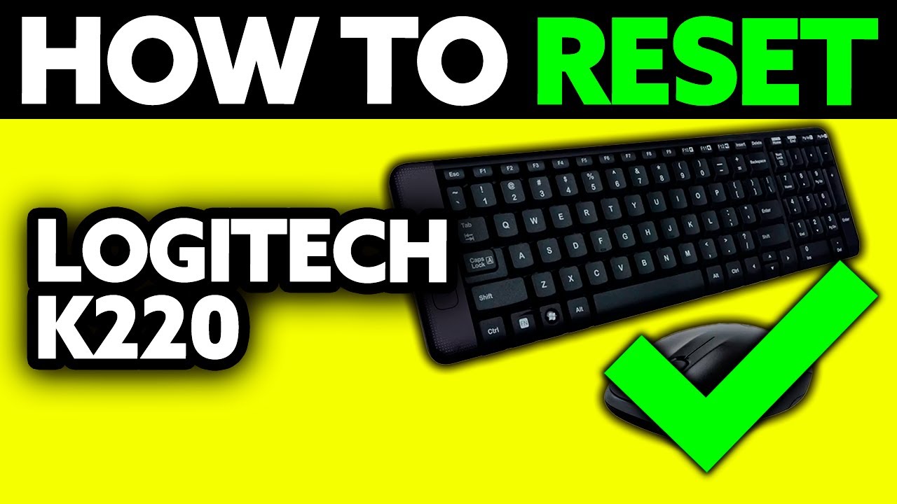 How To Reset Logitech Keyboard K220 (2025) - Step by Step
