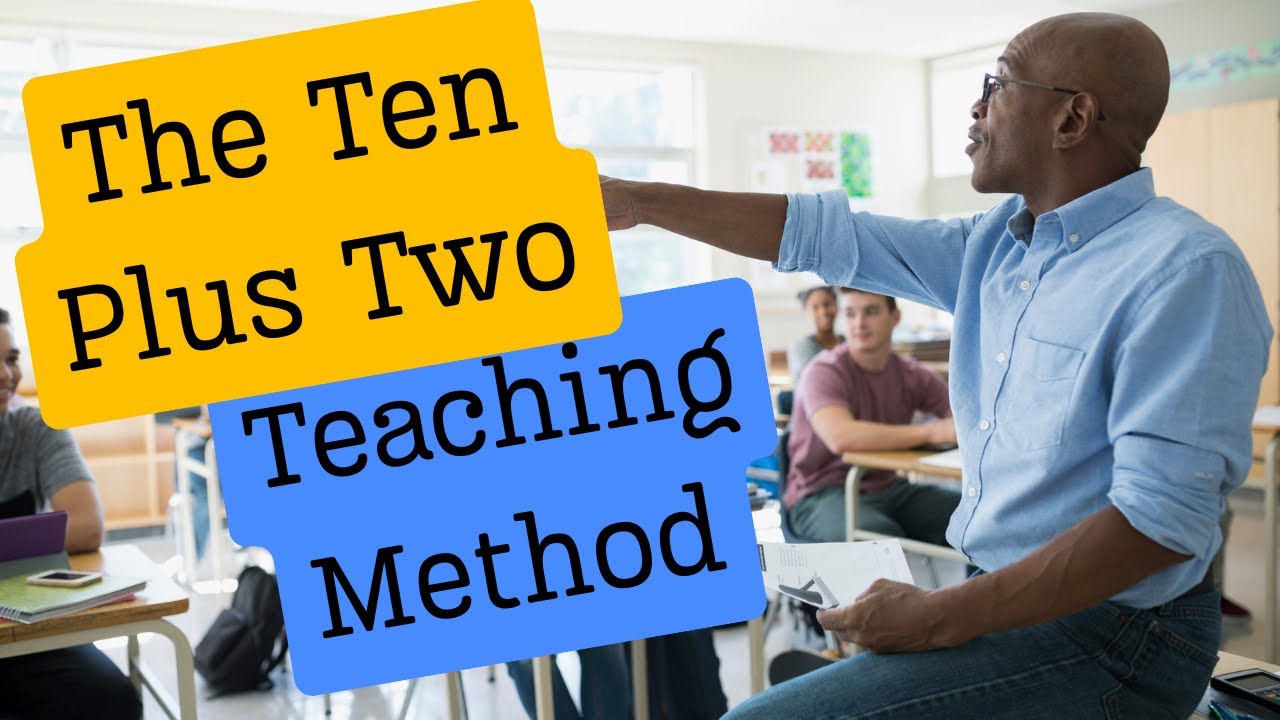 (EP19) The Ten Plus Two Teaching Method