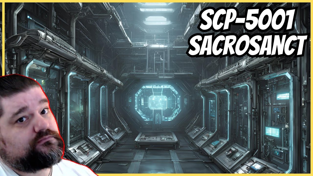 Reacting to SCP 5001 - Sacrosanct