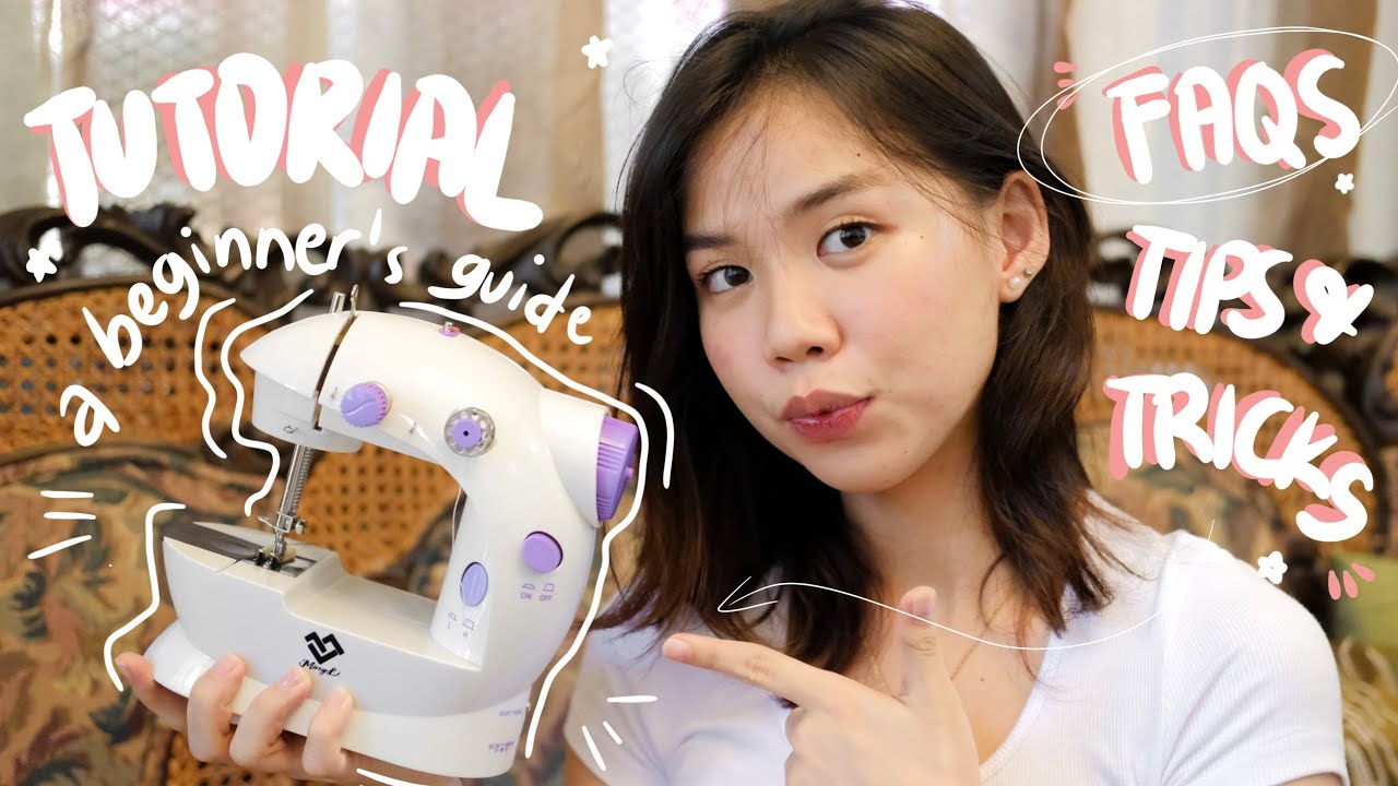 Mini Sewing Machine Tutorial for Beginners, FAQS, Tips & Tricks (ENG/FIL)