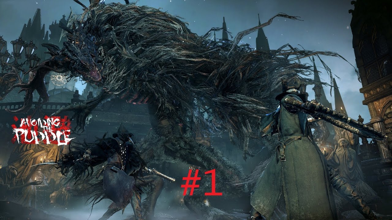 Aris Plays Bloodborne: Flawless Run [Part 1]