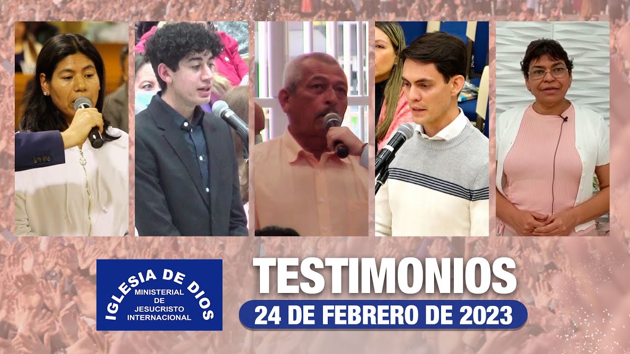 Testimonios 24 de febrero de 2023 - Iglesia de Dios Ministerial de Jesucristo Internacional