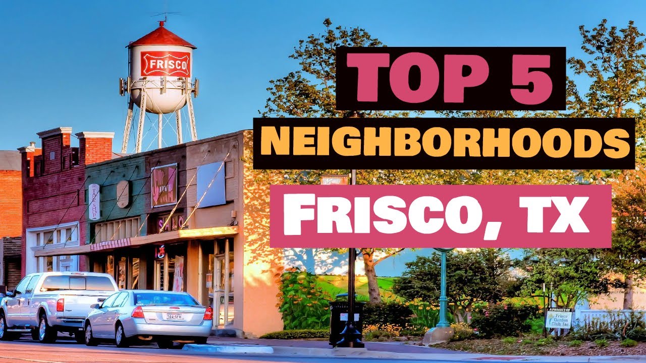 TOP 5 Neighborhoods In Frisco, Texas to Live in - Best Subdivisions & Real Estate