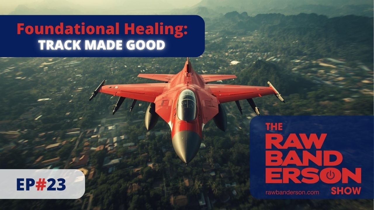 Foundational Healing EP 23- TRACK MADE GOOD